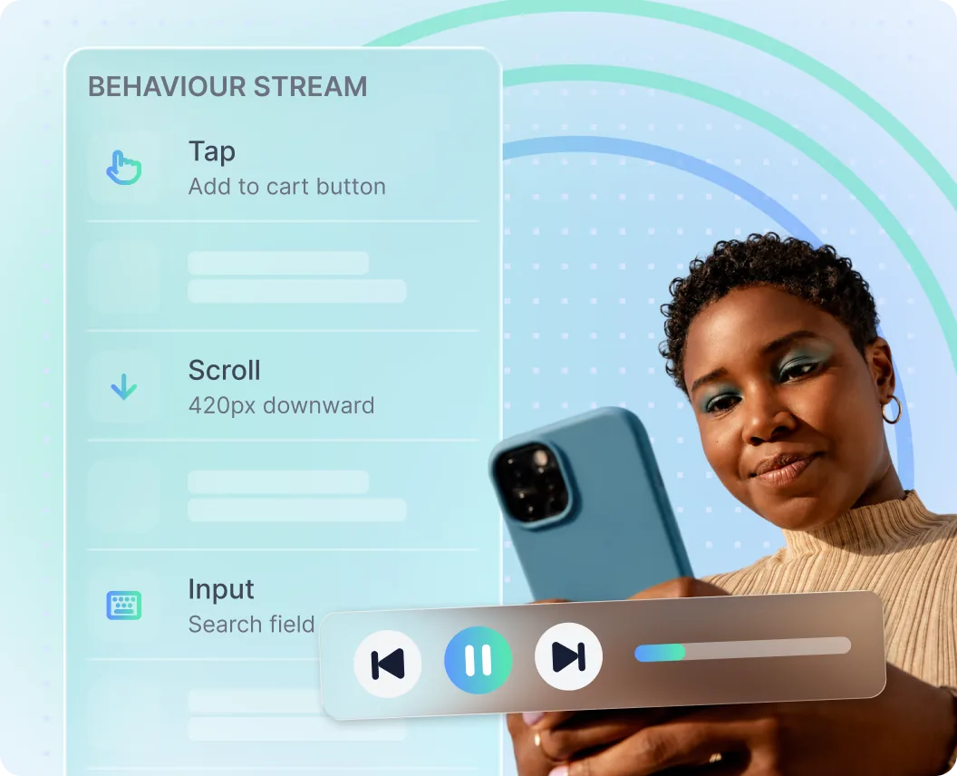 Behaviour stream listing taps, scrolls and inputs next to a session replay player