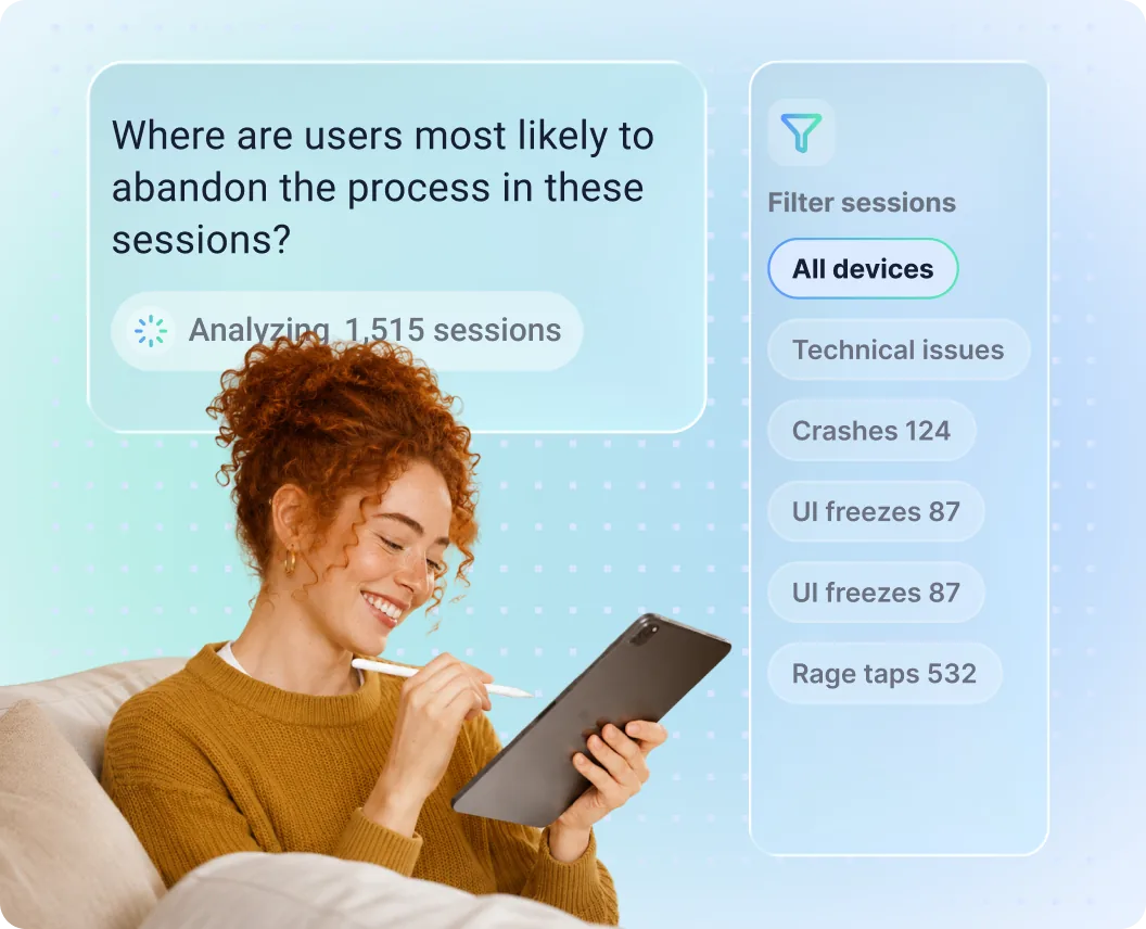 Tara answering "Where are users most likely to abandon the process in these sessions?" while analyzing 1,515 sessions